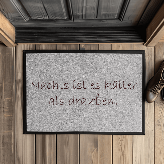 Fußmatte mit Gummirand nachtskälterdraußen