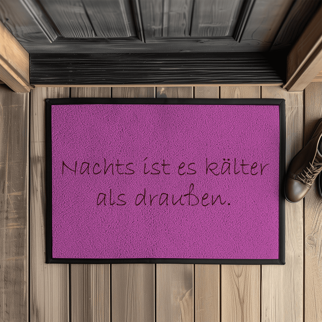 Fußmatte mit Gummirand nachtskälterdraußen